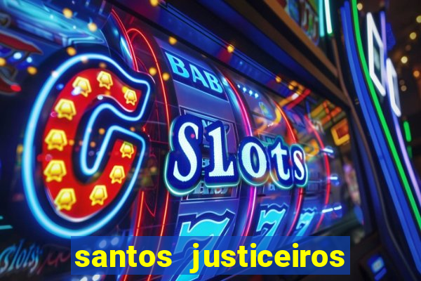 santos justiceiros 2 dublado torrent